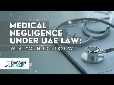 Legal Insights on Medical Negligence in UAE | UAE Medical Negligence Explained thumbnail