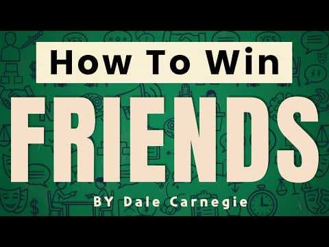 How to win friends and influence people (FULL SUMMARY ) - Dale Carnegie thumbnail
