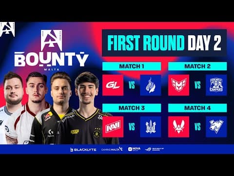 BLAST Bounty Malta, Round 1, Day 2 - GL vs PUA, HEROIC vs Fr. Campers, NAVI vs Monte, Vitality vs VP thumbnail