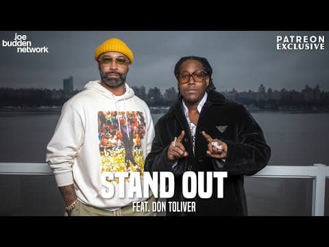 Patreon EXCLUSIVE | Stand Out feat. Don Toliver | The Joe Budden Podcast thumbnail
