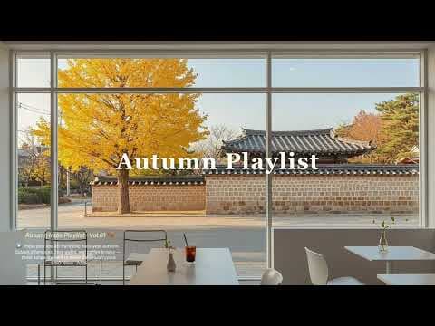 가을, 틀어두면 분위기 200% 🍂 | 카페 · 매장 팝송 playlist thumbnail