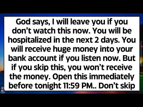 🧾God says, I will leave you if you don’t watch this. You'll be hospitalized in 2 days if you skip thumbnail