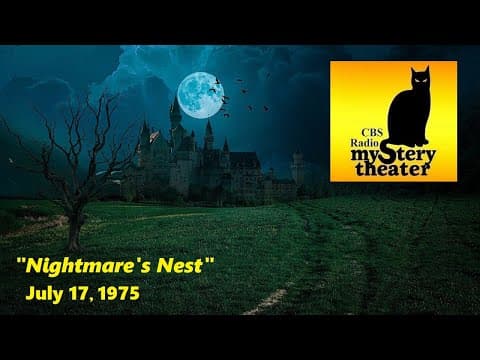CBS RADIO MYSTERY THEATER -- "NIGHTMARE'S NEST" (7-17-75) thumbnail
