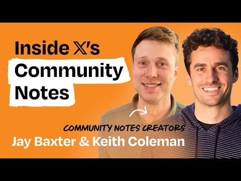 An inside look at X’s Community Notes | Keith Coleman & Jay Baxter thumbnail