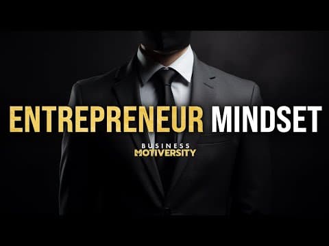 ENTREPRENEUR MINDSET - Powerful Motivational Speeches for Business and Entrepreneurs thumbnail