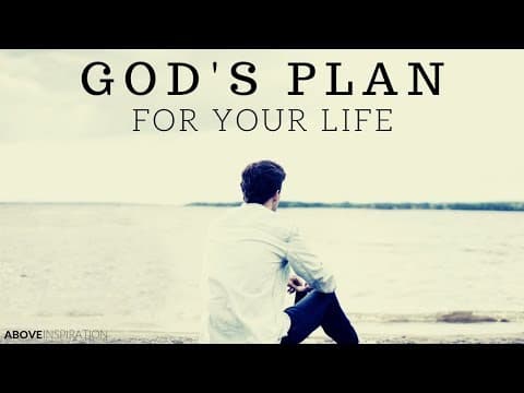 GOD’S PLAN FOR YOU | Understanding Your Purpose - Inspirational & Motivational Video thumbnail