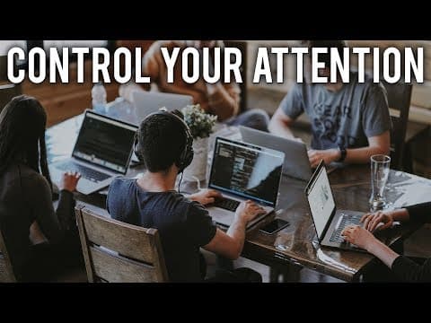 How to Control Attention and Resist Distraction thumbnail