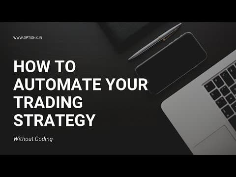 How to automate your trading strategy without coding | OptionX.in thumbnail