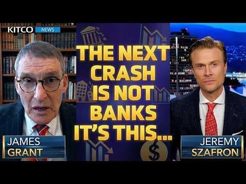 James Grant: The ‘Epicenter’ of the Next Crash Is Not Banks - Life Insurance, Junk Debt & The Fed thumbnail