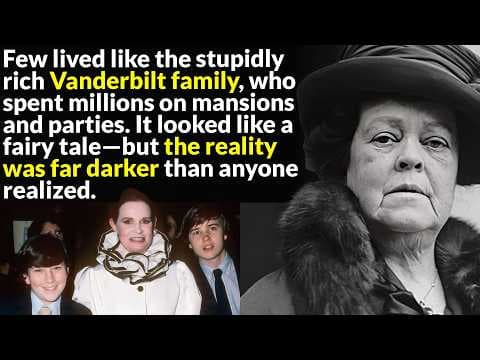 The Brutal Downfall Of The Vanderbilt Family thumbnail