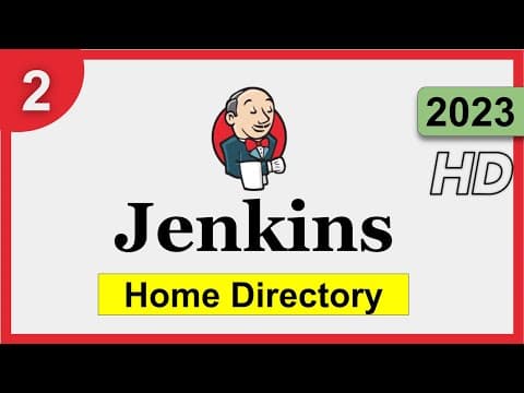 2 | Jenkins 2023 |  Home Directory | Step-by-Step for Beginners thumbnail