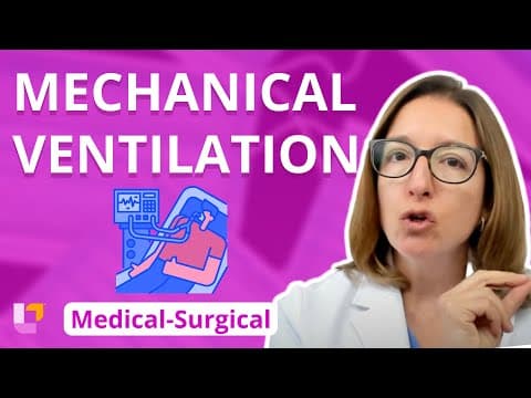 Mechanical Ventilation - Medical-Surgical - Respiratory System | @LevelUpRN thumbnail