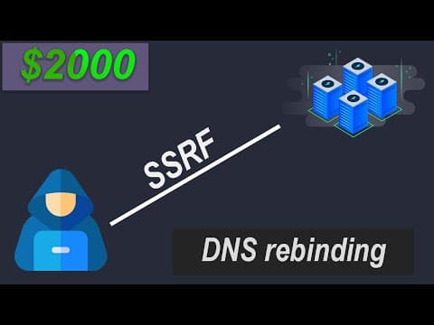 Bug Bounty | $2000 for SSRF bypass using DNS rebinding thumbnail