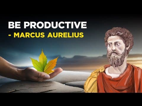 6 Ways To Be More Productive - Marcus Aurelius (Stoicism) thumbnail