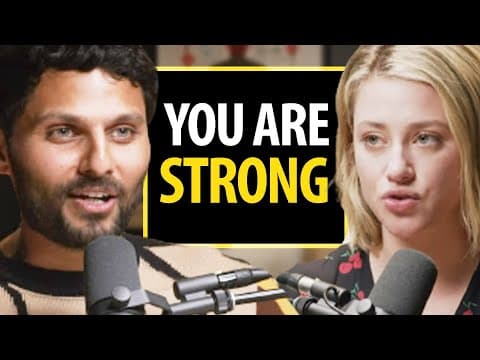 LILI REINHART ON: YOU ARE STRONG - Anyone Who Feels Stressed & Anxious, WATCH THIS! | Jay Shetty thumbnail
