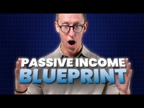The Blueprint to Build Passive Income From Day 1 thumbnail