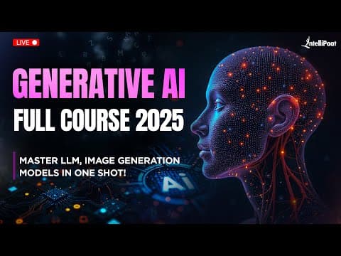 Generative AI Full Course 2025 (Learn to Build LLM From Scratch) | Generative AI Course |Intellipaat thumbnail