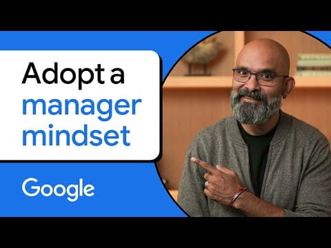 Develop a manager mindset | Google People Management Essentials thumbnail