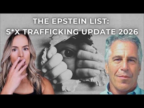 The Epstein List & Trafficking Updates 2026 thumbnail