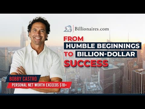 How Did Bobby Castro Go From $1,700 to Billion-Dollar Success? thumbnail