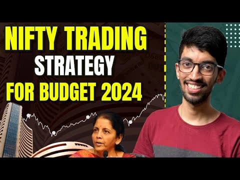 Nifty Trading Strategy for Budget 2024 | Saketh R thumbnail