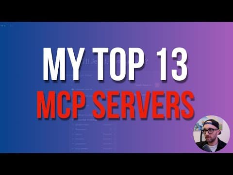 My Top 13 MCP Servers (That I Actually Use) thumbnail
