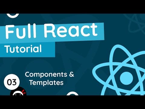 Full React Tutorial #3 - Components & Templates thumbnail