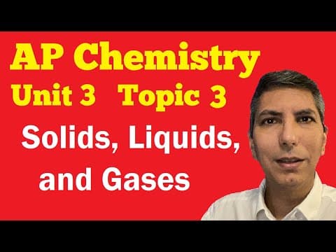 Solids, Liquids, & Gases - AP Chem Unit 3, Topic 3 thumbnail