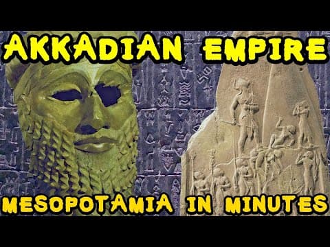 Sargon the Great and the Akkadian Empire (Ancient Mesopotamia in Minutes) thumbnail