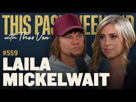 Laila Mickelwait | This Past Weekend w/ Theo Von #559 thumbnail
