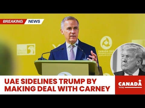 JUST IN: UAE SUPPORTS Carney's Canada Over Trump’s America With With $70B Deal thumbnail