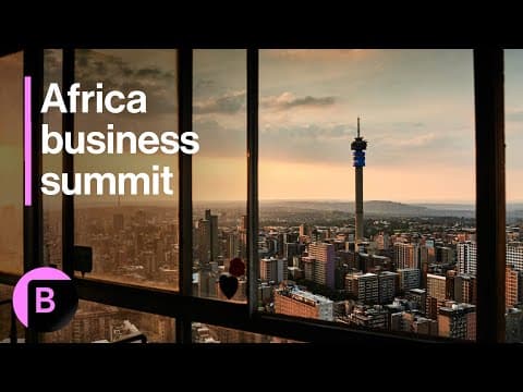 Africa's Investment Landscape: Highlights From the Bloomberg Africa Business Summit thumbnail