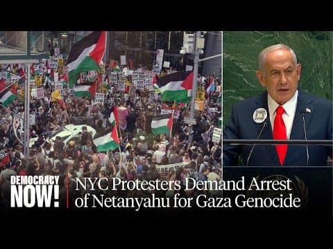 Thousands Call to Arrest Netanyahu, March at U.N. Against Gaza Genocide thumbnail