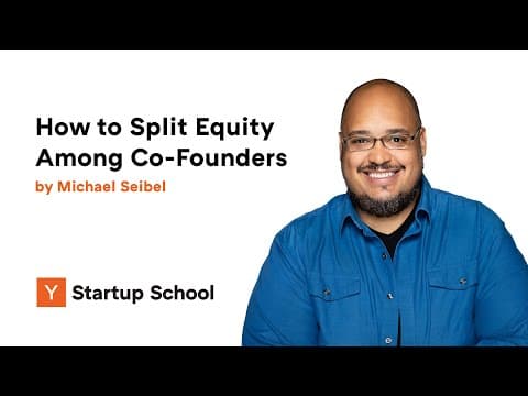 How Much Equity to Give Your Cofounder - Michael Seibel thumbnail