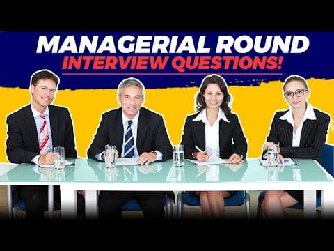 MANAGERIAL ROUND Interview Questions & TOP-SCORING ANSWERS! thumbnail