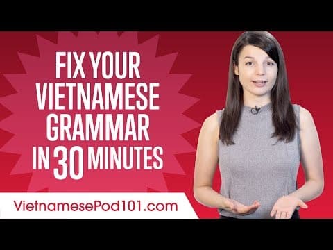 How to Improve Vietnamese Grammar Quickly thumbnail
