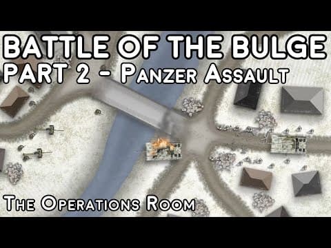 Battle of the Bulge, Animated - Part 2, Panzer Assault thumbnail