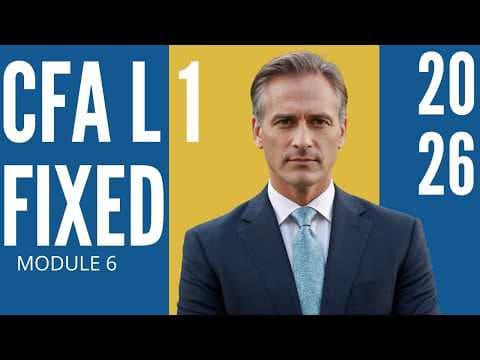 Fixed-Income Bond Valuation:Prices - Module 6 – FIXED INCOME– CFA® Level I 2026 thumbnail