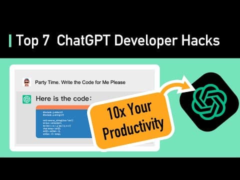 Top 7 ChatGPT Developer Hacks thumbnail