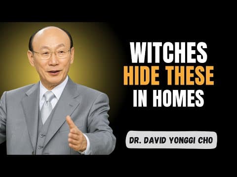 Remove These 7 Objects Immediately — They Invite Darkness Into Your Home! | Dr. David Yonggi Cho thumbnail