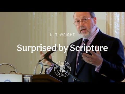 Surprised by Scripture | N. T. Wright thumbnail
