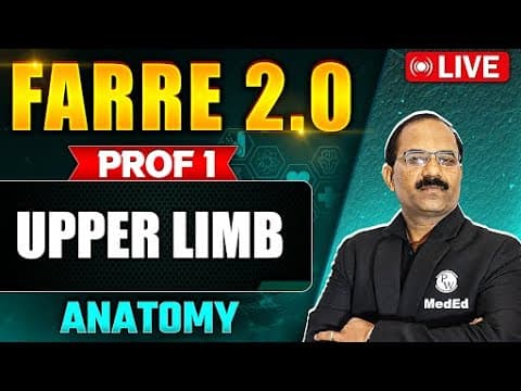Upper Limb | Anatomy | FARRE 2.0 | MBBS Prof 1 | Dr. Pradeep thumbnail