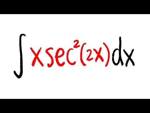 How to Integrate x * sec^2(2x) Using Integration by Parts thumbnail