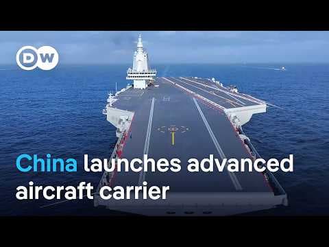 China debuts its most advanced aircraft carrier 'Fujian' | DW News thumbnail