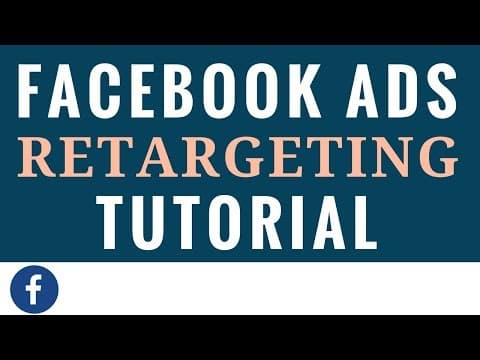 Facebook Ads Retargeting Tutorial for Beginners - Facebook Advertising Retargeting Campaigns thumbnail