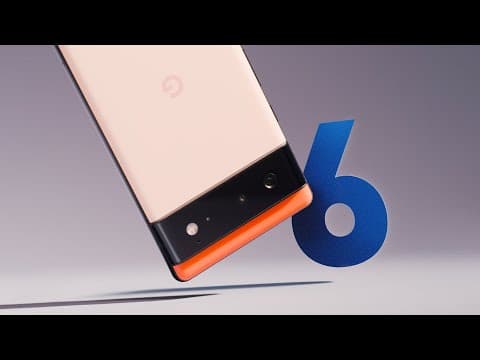 Is the Google Pixel 6/6 Pro Worth It? thumbnail