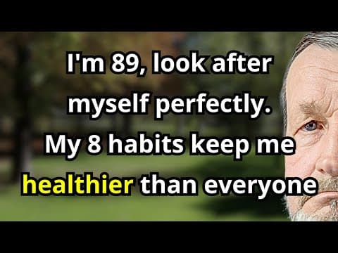 I'm 89 and Look After Myself Perfectly: My 8 Essential Habits That Keep Me Healthier Than Everyone! thumbnail