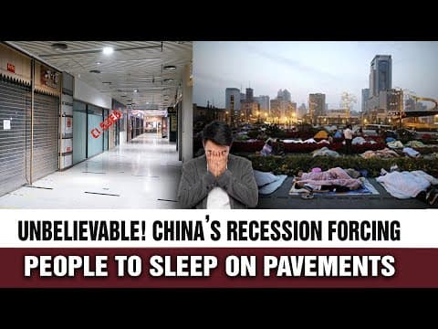 China’s Great Recession Has Begun — Millions Jobless, People Sleeping Outdoors! thumbnail