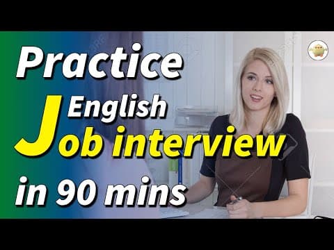 Practice answering English job Interview Conversations, Mastering English job interviews in 90 mins thumbnail