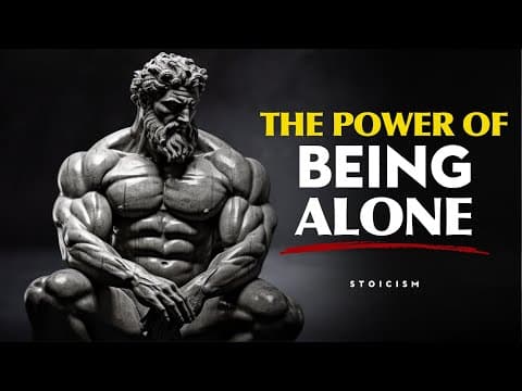 Stay Alone Until You Master Yourself | STOIC PHILOSOPHY thumbnail